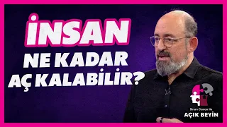 İnsan Ne Kadar Aç Kalabilir? | Sinan Canan ile Açık Beyin | BBO Yapım