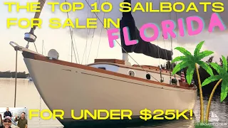 BoatFools Top 10 Sailboats for Sale In Florida for Under $25k! #1 is my new favorite of all time!