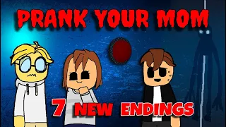 Prank Your Mom - 7 NEW Endings! [ROBLOX]