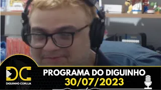 Programa do Diguinho - 30/07/2023