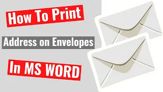 Printing Envelopes In 2022 Using MS Word Any Version | How to Print Address on Envelope In MS Word