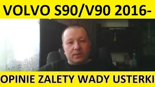 Volvo S90/V90 opinie, recenzja, zalety, wady, usterki, awarie, jaki silnik, spalanie, ceny, używane?