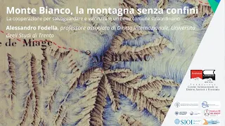 Alessandro Fodella, Monte Bianco, la montagna senza confini