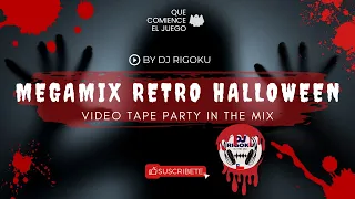 MEGAMIX retro HALLOWEEN VIDEO TAPE party in the mix /by DJ RIGOKU.