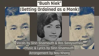 “Buah Niek” by Sinn Sisamouth & Ros Sereysothea, chanson khmère, Buah Neak, Khmer Song, បួសនាគ