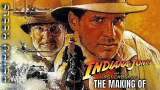 Great Adventurers & Their Quests - The Making of Indiana Jones & The Last Crusade