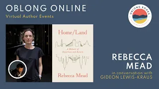 Oblong Online: Rebecca Mead, HOME/LAND: A Memoir of Departure & Return.