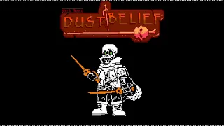 『Dustbelief』- Phase 1 - Annihilation『ULC UST』