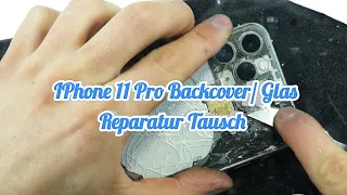 IPhone 11 Pro Rückseite Backcover Glas - Wechsel Tausch