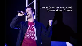 L'envie (Johnny Hallyday) - Quent Music Cover