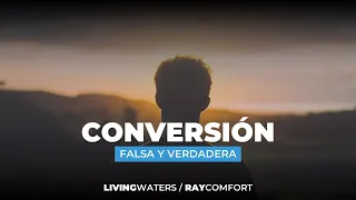 Conversión Verdadera y Falsa - Ray Comfort
