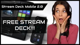 Stream Deck Mobile 2.0: New Features Overview + How to get a FREE Stream Deck! [Eng]
