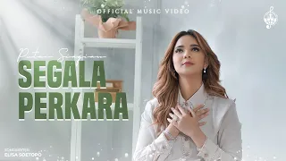 Segala Perkara - Putri Siagian (Official Music Video)