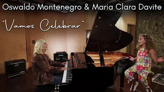 "Vamos Celebrar" - Oswaldo Montenegro & Maria Clara Davite | Novo clipe.