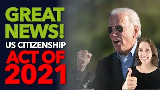 BREAKING: U. S.  Citizenship Act of 2021