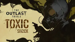 The Outlast Trials | Toxic Shock Limited-Time Event and Update