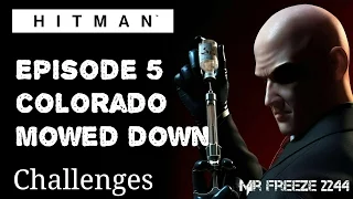 HITMAN - Colorado - Mowed Down - Challenge