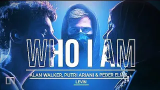 Alan Walker, Putri Ariani & Peder Elias - Who I Am [ Levin Remix ]