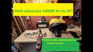 Pomiar prądu rozruchowego silnika odkurzacza.| Karcher WD3.