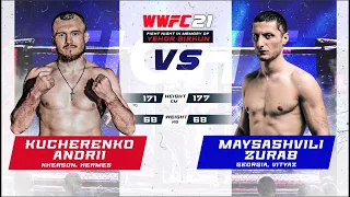 Kucherenko Andrii VS Maysashvili Zurab WWFC 21