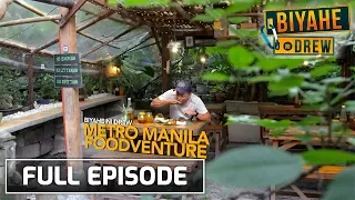 Biyahe ni Drew: Metro Manila Food Adventure | Full episode
