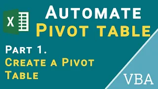 Automate Excel Pivot Table with VBA | Create A Pivot Table | Lesson 1
