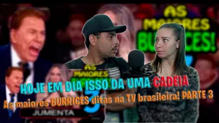 🔴 As maiores BURRICES ditas na TV brasileira! PARTE 3 [ REACT Bruno Queiroz ]