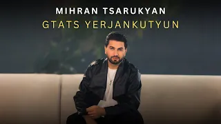 Mihran Tsarukyan - Gtats Yerjankutyun (Official Music Video)