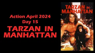 Action April 2024 - Day  15: Tarzan in Manhattan