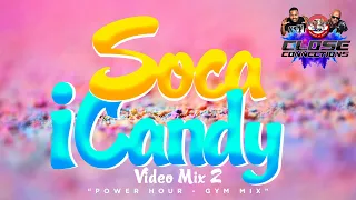 Soca iCandy 2 VIDEO Mix (Power Hour Gym Mix) Mixed By DJ Close Connections