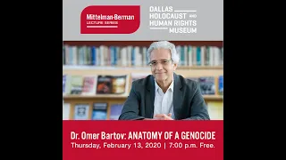 Mittelman-Berman Lecture Series: Dr. Omer Bartov: Anatomy of a Genocide
