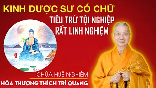 Kinh Dược Sư Có Chữ Mới Nhất Giải Trừ Bệnh Tật | Thầy Thích Trí Quảng Trì Tụng | Chùa Huê Nghiêm