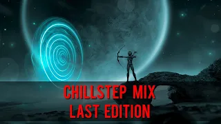 New chillstep mix special Blackmill edition 2020 [1hour] relaxing lounge