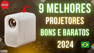 9 MELHORES PROJETORES BONS e BARATOS JÁ NO BRASIL 2024 [NOVOS MODELOS]