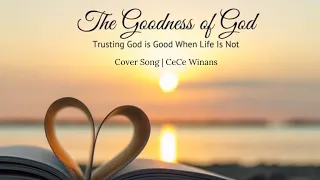 Goodness of God | Christian Worship Cover Song | CeCe Winans | Bethel Music