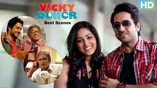 Best Scenes Vicky Donor | Ayushmann Khurrana, Yami Gautam & John Abraham | Bollywood Superhit Movie