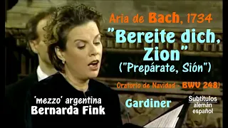 Aria "Bereite dich, Zion" (Bach, BWV 248), por Bernarda Fink y Gardiner - Subts.: alemán-español HD