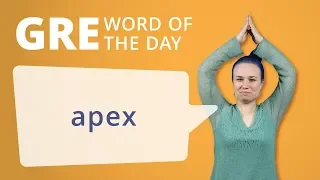 GRE Vocab Word of the Day: Apex | GRE Vocabulary