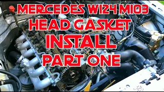 MERCEDES W124 M103 HEAD GASKET INSTALL