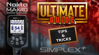 The ULTIMATE Guide To The #noktamakrosimplex #metaldetector #tipsandtricks