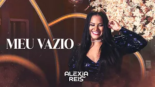 Alexia Reis - Meu Vazio - Todas as Letras Vol.2