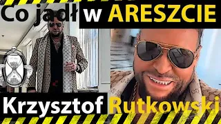 Co Krzysztof Rutkowski jadł w areszcie ??