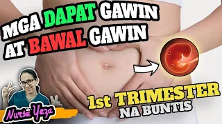 MGA DAPAT GAWIN AT IWASAN NG MGA BUNTIS SA 1ST TRIMESTER