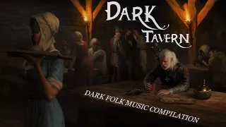 Dark Tavern: A Dark Folk Music Compilation (nordic/celtic/fantasy/neofolk)