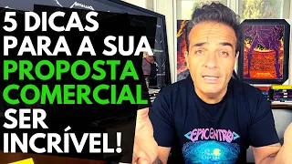 5 dicas para a sua proposta comercial ser inesquecível.