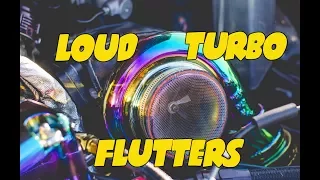 The Ultimate turbos - Loud turbo flutter sounds