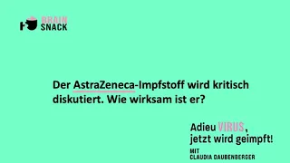 BrainSnack mit Claudia Daubenberger - AstraZeneca-Impfstoff