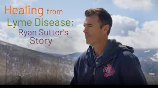Recovering from Lyme Disease: Ryan Sutter's Lifestyle Changes