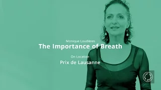 Ballet In Form - Monique Loudieres - The Importance of Breath