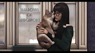 "Shadows of Bridgeport" - Город засыпает... Ep.1 | The Sims 4